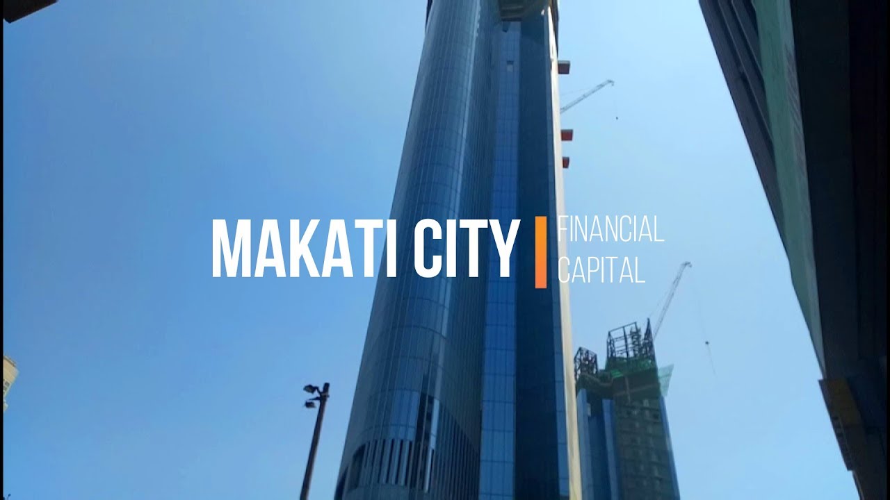 Makati City....The Richest City in The Philippines - YouTube