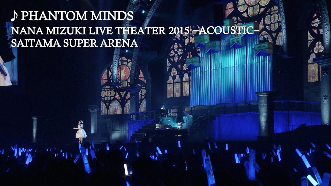 水樹奈々「PHANTOM MINDS」（NANA MIZUKI LIVE THEATER 2015 -ACOUSTIC-） - YouTube