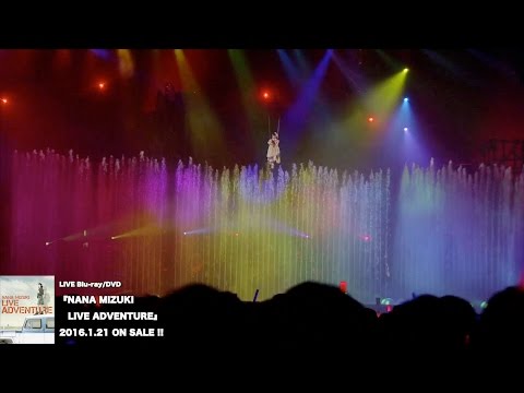 水樹奈々『NANA MIZUKI LIVE ADVENTURE』ダイジェスト映像 - YouTube